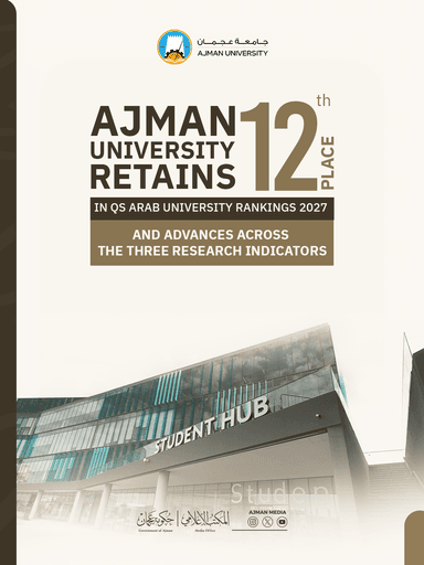 ‏Ajman University Retains 12th Place in QS Arab University Rankings 2027 and Advances Across the Three Research Indicators